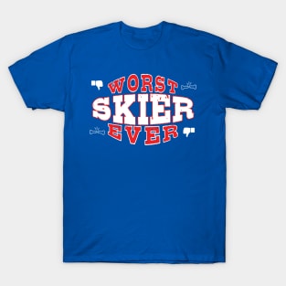 Worst Skiier Ever - Funny gift for skiing Lovers T-Shirt